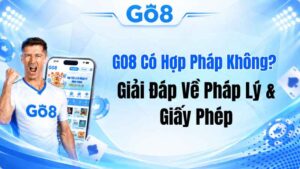 GO8 Có Hợp Pháp Không? Giải Đáp Về Pháp Lý & Giấy Phép