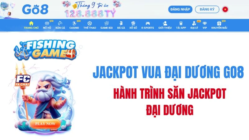 Jackpot Vua Đại Dương GO8 – Cơ Chế Săn Jackpot