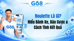Roulette Là Gì? Hiểu Bánh Xe, Bàn Cược & Cách Tính Kết Quả